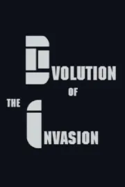 Evolution of The Invasion