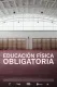 Educación Física Obligatoria