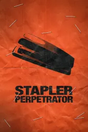 Stapler Perpetrator