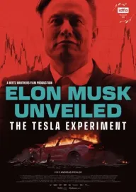 Elon Musk Unveiled – The Tesla Experiment