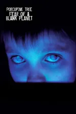 Porcupine Tree: Fear of a Blank Planet