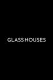 Glasshouses