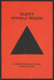 Silence Without Reason