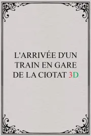 L'Arrivée d'un Train en gare de La Ciotat 3D