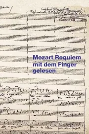 Mozart Requiem mit dem Finger gelesen