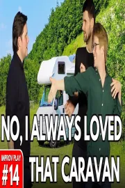 No! I Always Loved That Caravan!