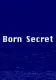 Born Secret