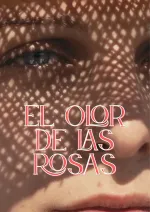 El olor de las rosas