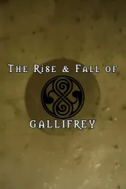 The Rise and Fall of Gallifrey