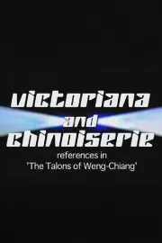 Victoriana and Chinoiserie: References in 'The Talons of Weng-Chiang'
