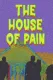 The House of Pain