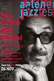Elvis Costello & WDR Big Band Leverkusener Jazztage