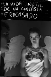 La vida inútil de un cineasta fracasado