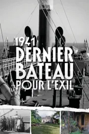 1941, dernier bateau pour l'exil