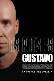 Tas pats es. Gustavo