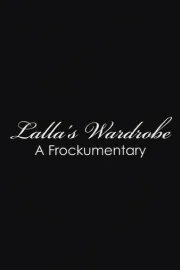 Lalla's Wardrobe: A Frockumentary