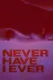 Never Have I Ever