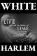 White Harlem