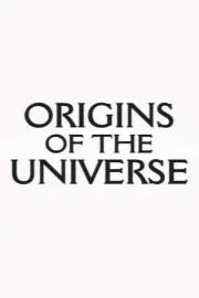 Origins of the Universe