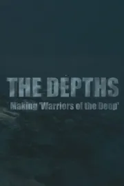 The Depths: Making 'Warriors of the Deep'
