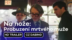 Na nože: Probuzení mrtvého muže: trailer, český dabing