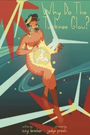 Why Do The Turbines Glow?