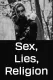 Sex, Lies, Religion