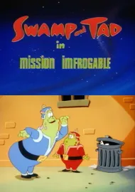 Swamp and Tad in Mission Imfrogable