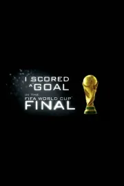 I Scored A Goal In The FIFA World Cup FInal