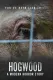 Hogwood: A Modern Horror Story