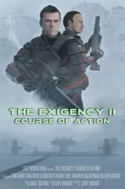 The Exigency II: Course of Action