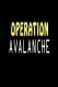 Operation Avalanche
