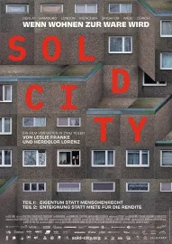 Sold City - Teil 2: „Enteignung statt Miete für die Rendite“