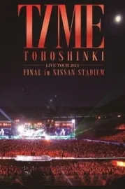 TVXQ! LIVE TOUR 2013 ~TIME~ FINAL in NISSAN STADIUM