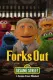 Forks Out: A Sesame Street Whodunit