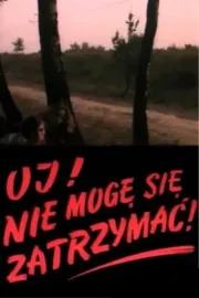 Oj! Nie moge sie zatrzymaci!
