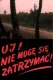 Oj! Nie moge sie zatrzymaci!