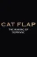 Cat Flap: The Making of 'Survival'