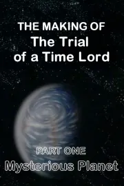 The Making of The Trial of a Time Lord: Part One, Mysterious Planet