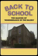 Back to School: The Making of 'Remembrance of the Daleks'