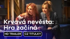 Krvavá nevěsta: Hra začíná: trailer