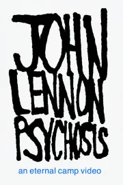 JOHN LENNON PSYCHOSIS