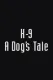 K-9: A Dog's Tale