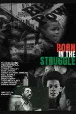 Born in the Struggle