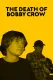 The Death of Bobby Crow