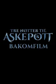 Tre nøtter til Askepott: Bakomfilm