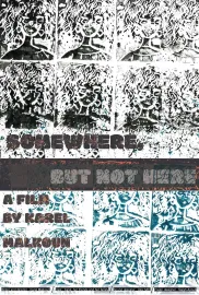 Somewhere, but not Here