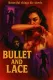 Bullet and Lace