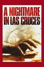 Nightmare in Las Cruces, A