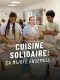 Cuisine solidaire, ça mijote ensemble